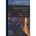 Soldier of the Spirit: the Life of Charles Foucauld