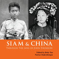Siam & China Through the Lens of John Thomson