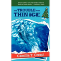 The Trouble with Thin Ice