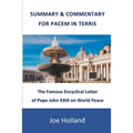 Summary & Commentary for Pacem in Terris: The Famous Encyclical Letter of Pope John XXIII on World Peace