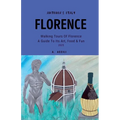 Antonia's Italy - Florence - Walking Tours of Florence - A Guide to Its Art, Food & Fun, 2025