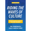 Riding the Waves of Culture, Fourth Edition: Understanding Diversity in Global Business