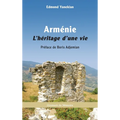 Armenie: L Heritage D Une Vie