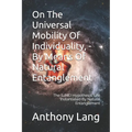 On The Universal Mobility Of Individuality, - By Means Of Natural Entanglement: The (LINE) Hypothesis: Life Instantiated By Natural Entanglement