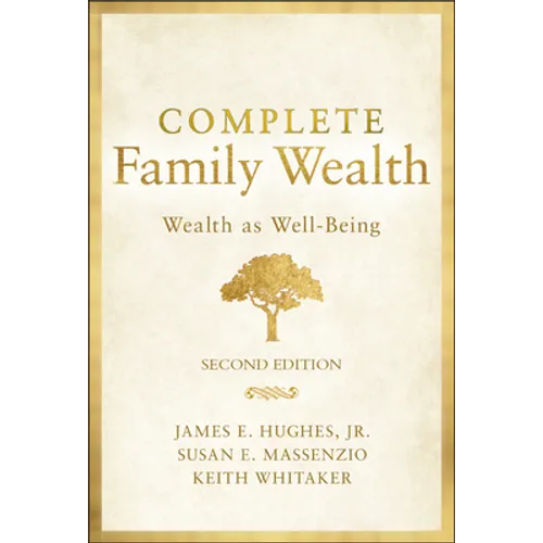Complete Family Wealth: Wealth as Well-Being