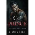 Evil Prince: A Dark Arranged Marriage Romance