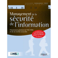 Management de la sécurité de l'information: Présentation générale de l'ISO 27001 et de ses normes associées - Une référence opérationnelle pour le RSS