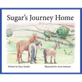Sugar's Journey Home- Second Edition