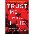 Trust Me When I Lie