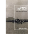 Gunboats, Empire and the China Station: The Royal Navy in 1920s East Asia