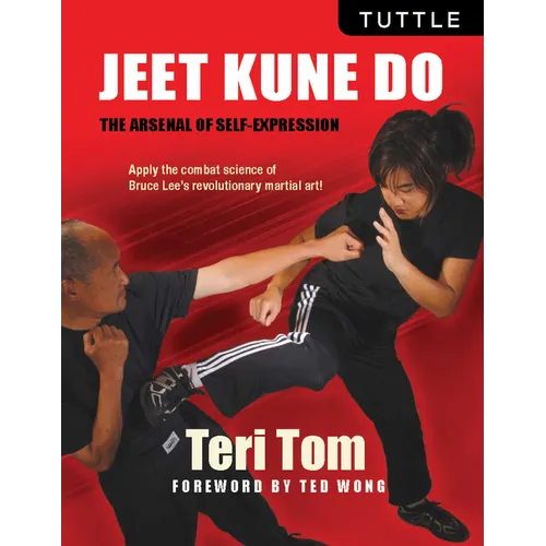 Jeet Kune Do: The Arsenal of Self-Expression