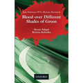 Blood Over Different Shades of Green: East Pakistan 1971: History Revisited