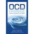 Ocd and Marriage: Pathways to Reshaping Your Lives Together