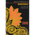 Aristotle's Rhetoric: An Art of Character