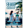 Quantum Quirks: A Science Fiction Childhood