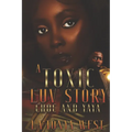 A Toxic Luv Story: Choc and Yaya