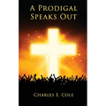 A Prodigal Speaks Out
