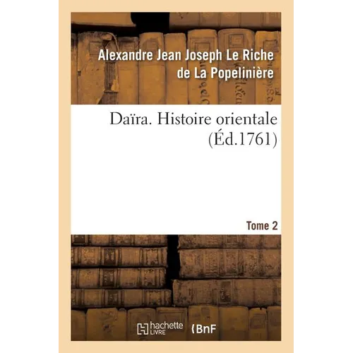 Daïra. Histoire orientale. Tome 2