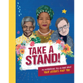 Take a Stand!: An Inspirational Fill-In Book about Your Heroes and You
