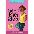 Linelle Destiny Series #1: Destiny's BIG Idea