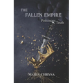 The Fallen Empire: Poisonous Truth