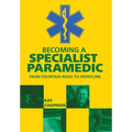 Becoming a Specialist Paramedic: From Fountain Road to Frontline