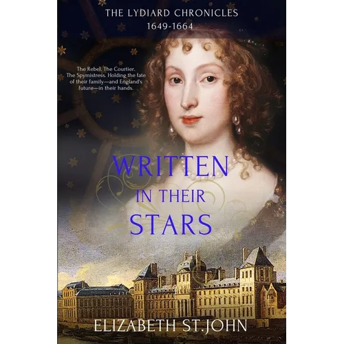 Written in their Stars: The Lydiard Chronicles 1649-1664