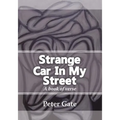 Strange Car in My Street