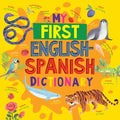 My First English Spanish Dictionary