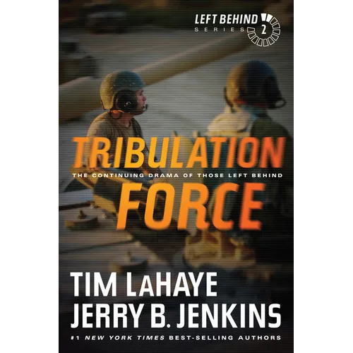 Tribulation Force: The Continuing Drama of Those Left Behind