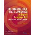The Common Core State Standards in English Language Arts for English Language Learners: Grades K-5