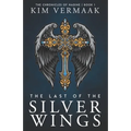 The Last of the Silver Wings: The Chronicles of Nadine - Book 1 (Medieval Fantasy Series)