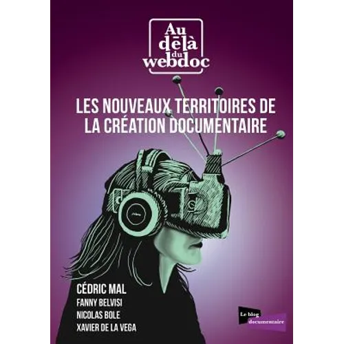 Les nouveaux territoires de la création documentaire