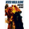 Never Walk Alone