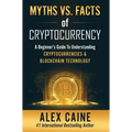 Myths Vs. Facts Of Cryptocurrency