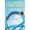 The Extraordinary Comeback