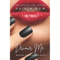 Devour Me (Master Chefs Series #1): an erotic contemporary romance about food, love, and travel