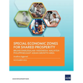 Special Economic Zones for Shared Prosperity: Brunei Darussalam-Indonesia-Malaysia-Philippines East ASEAN Growth Area