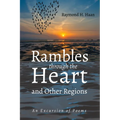 Rambles Through the Heart and Other Regions: An Excursion of Poems