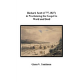 Richard Scott (1777-1837) and Proclaiming the Gospel in Word and Deed