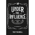 Under the Influence