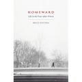 Homeward: Life in the Year After Prison