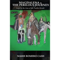 Magdalena and the Perilous Journey: Love in the time of the Pueblo Revolt