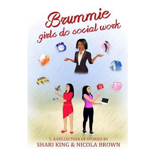 Brummie Girls Do Social Work: 1. A Collection of Stories