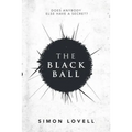 The Black Ball: Does Anybody Else Have a Secret?