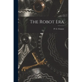 The Robot Era