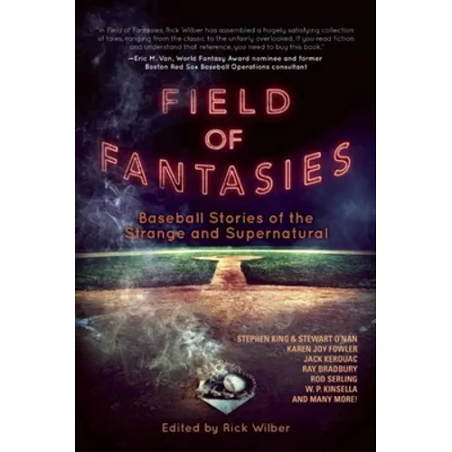 Field of Fantasies: Baseball Stories of the Strange and Supernatural
