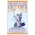 The Best of Bad Faulkner: Choice Entries from the Faux Faulkner Contest