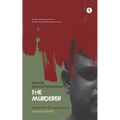 The Murderer: English rendering of Khooni - the last novel published posthumously