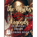 The Myths and Legends of Ancient Greece Coloring Book